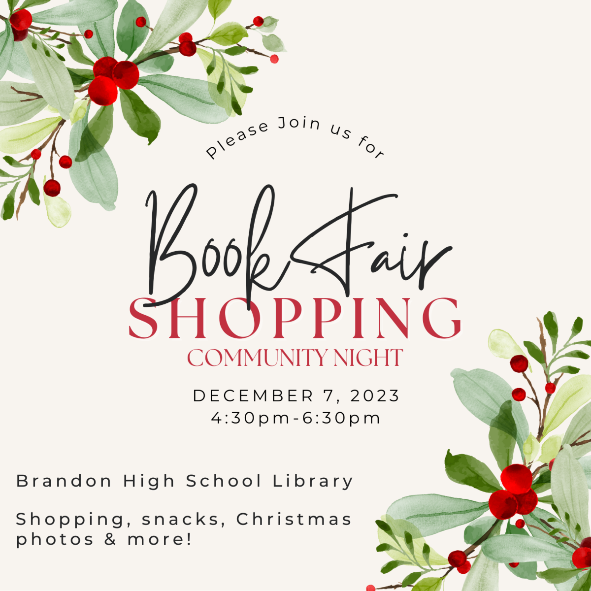 Please join us for the Book Fair Shopping Community Night on Thursday, December 7th from 4:30pm until 6:30 pm in the Brandon High School Library. Come enjoy shopping, snacks, and fun Christmas photos.
